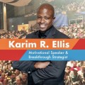 Dr. Karim R. Ellis — Motivational Speaker