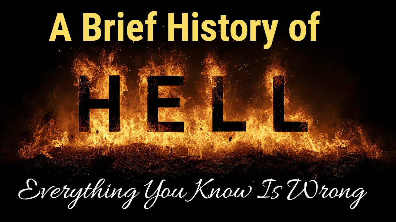 A Brief History of Hell