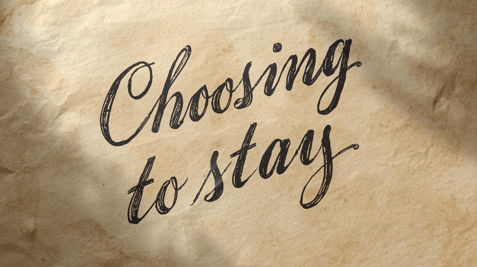 When the Mind Breaks: Choosing to Stay