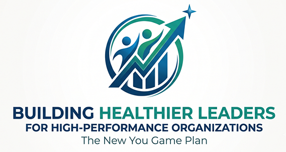 Building Healthier Leaders for High-Performance Organizations